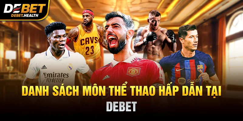 Hình ảnh danh sách môn thể thao tại DEBET với cầu thủ bóng đá và bóng rổ