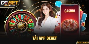 Tải app DEBET với hình ảnh ứng dụng và roulette